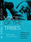 Voice of the Tribes : A History of the National Tribal Chairmen's Association - Book