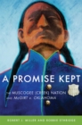 A Promise Kept : The Muscogee (Creek) Nation and McGirt v. Oklahoma - Book