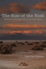 The Size of the Risk : Histories of Multiple Use in the Great Basin - Book
