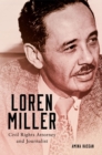 Loren Miller Volume 10 : Civil Rights Attorney and Journalist - Book