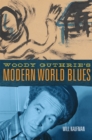Woody Guthrie's Modern World Blues Volume 3 - Book