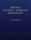 Biologia Centrali-Americana : Contributions to the Knowledge of the Fauna and Flora of Mexico and Central America - Book