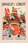 Shield and Crest : An Account of the Art and Science of Heraldry. Third Edition [1967] - Book