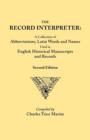 Record Interpreter : A Collection of Abbreviations, Latin Words, and Names Used in English Historical Manuscripts and Records. Second Editi - Book