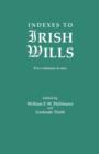 Indexes to Irish Wills - Book