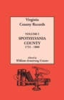 Virginia County Records. Volume I : Spotsylvania County, 1721-1800 - Book