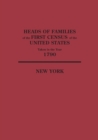 Heads of Families at the First Census of the United States Taken in the Year 1790 : New York - Book