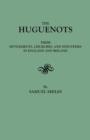 The Huguenots : Their Settlements, Churches & Industries in England & Ireland - Book