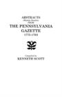 Abstracts from Ben Franklin's Pennsylvania Gazette, 1728-1748 - Book