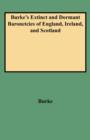 A Genealogical and Heraldic History of the Extinct and Dormant Baronetcies of England, Ireland, and Scotland - Book