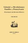 Colonial and Revolutionary Families of Pennsylvania : Genealogical and Personal Memoirs. in Three Volumes. Volume III - Book
