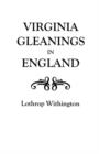 Virginia Gleanings in England - Book