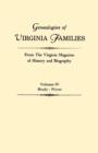 Genealogies of Virginia Families from The Virginia Magazine of History and Biography. In Five Volumes. Volume IV : Healy - Pryor - Book