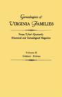 Genealogies of Virginia Families from Tyler's Quarterly Historical and Genealogical Magazine. in Four Volumes. Volume II : Gildart - Pettus - Book
