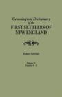 Genealogical Dictionary of the First Settlers of New England, Showing Three Generations of Those Who Came Before May, 1692. in Four Volumes. Volume IV - Book