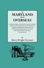 To Maryland from Overseas. A Complete Digest of the Jacobite Loyalists Sold into White Slavery in Maryland, and the British and Contintental Background of Approximately 1400 Maryland Settlers from 163 - Book