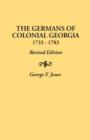 The Germans of Colonial Georgia, 1733-1783 - Book