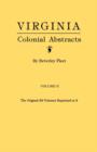 Virginia Colonial Abstracts. Volume II - Book