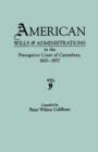 American Wills & Administrations in the Prerogative Court of Canterbury, 1610-1857 - Book