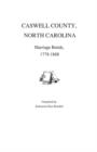 Caswell County, North Carolina, Marriage Bonds, 1778-1868 - Book