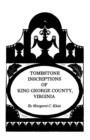 Tombstone Inscriptions of King George County, Virginia - Book