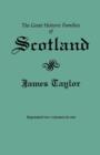 Great Historic Families of Scotland. Second Edition (Originally Published in 1889 in Two Volumes; Reprinted Here Two Volumes in One) - Book