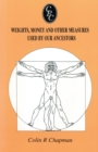 Weights, Money and Other Measures Used by Our Ancestors - Book