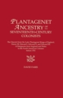 Plantagenet Ancestry of Seventeenth-Century Colonists : The Descent from the Later Plantagenet Kings of England, Henry III, Edward I, Edward II, and Edward III, of Emigrants from England and Wales to - Book