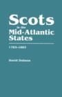 Scots in the Mid-Atlantic States, 1783-1883 - Book