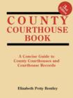County Courthouse Book, 3rd Edition - Book