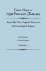 English Origins of New England Families, from the New England Historical and Genealogical Register. Second Series, in Three Volumes. Volume I - Book