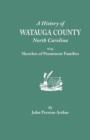 History of Watauga County, North Carolina, with Sketches of Prominent Families - Book