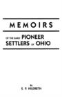 Memoirs of the Early Pioneer Settlers of Ohio - Book
