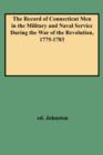 Record of Connecticut Men in the Military and Naval Service During the War of the Revolution, 1775-1783 - Book