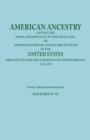 American Ancestry : Giving the Name and Descent, in the Male Line, of Americans Whose Ancestors Settled in the United States Previous to the Declaration of Independence, A.D. 1776. Twelve Volumes Boun - Book
