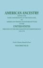 American Ancestry : Giving the Name and Descent, in the Male Line, of Americans Whose Ancestors Settled in the United States Previous to the Declaration of Independence, A.D. 1776. Twelve Volumes Boun - Book