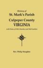 History of St. Mark's Parish, Culpeper County, Virginia, with Notes of Old Churches and Old Families - Book