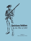 Louisiana Soldiers in the War of 1812 - Book