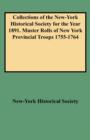 Collections of the New-York Historical Society for the Year 1891. Muster Rolls of New York Provincial Troops 1755-1764 - Book