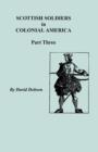Scottish Soldiers in Colonial America, Part Three - Book
