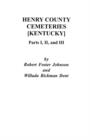 Henry County [Kentucky] Cemeteries : Parts I, II, and III - Book