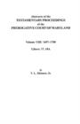 Abstracts of the Testamentary Proceedings of the Prerogatve Court of Maryland. Volume VIII : 1697-1700. Libers 17, 18A - Book