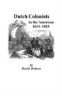 Dutch Colonists in the Americas, 1615-1815 - Book
