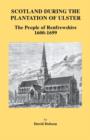 Scotland During the Plantation of Ulster : The People of Renfrewshire, 1600-1699 - Book