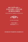 A Dictionary of English and Welsh Surnames, with Special American Instances. In Two Volumes. Volume I, Surnames A-I - Book