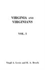 Virginia and Virginians, 1606-1888. in Two Volumes. Volume I - Book