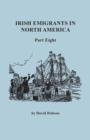Irish Emigrants in North America. Part Eight - Book