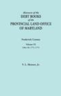 Abstracts of the Debt Books of the Provincial Land Office of Maryland. Frederick County, Volume VI : Liber 26: 1772, 1773 - Book