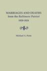 Marriages and Deaths from the Baltimore Patriot, 1820-1824 - Book
