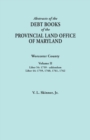 Abstracts of the Debt Books of the Provincial Land Office of Maryland. Worcester County, Volume II. Liber 54 : 1759-Addendum; Liber 44: 1759, 1760, 176 - Book